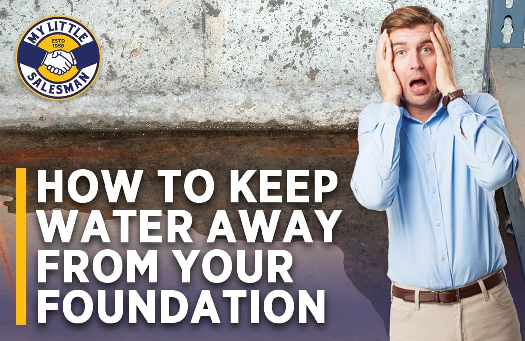 how to keep water away from your home foundation